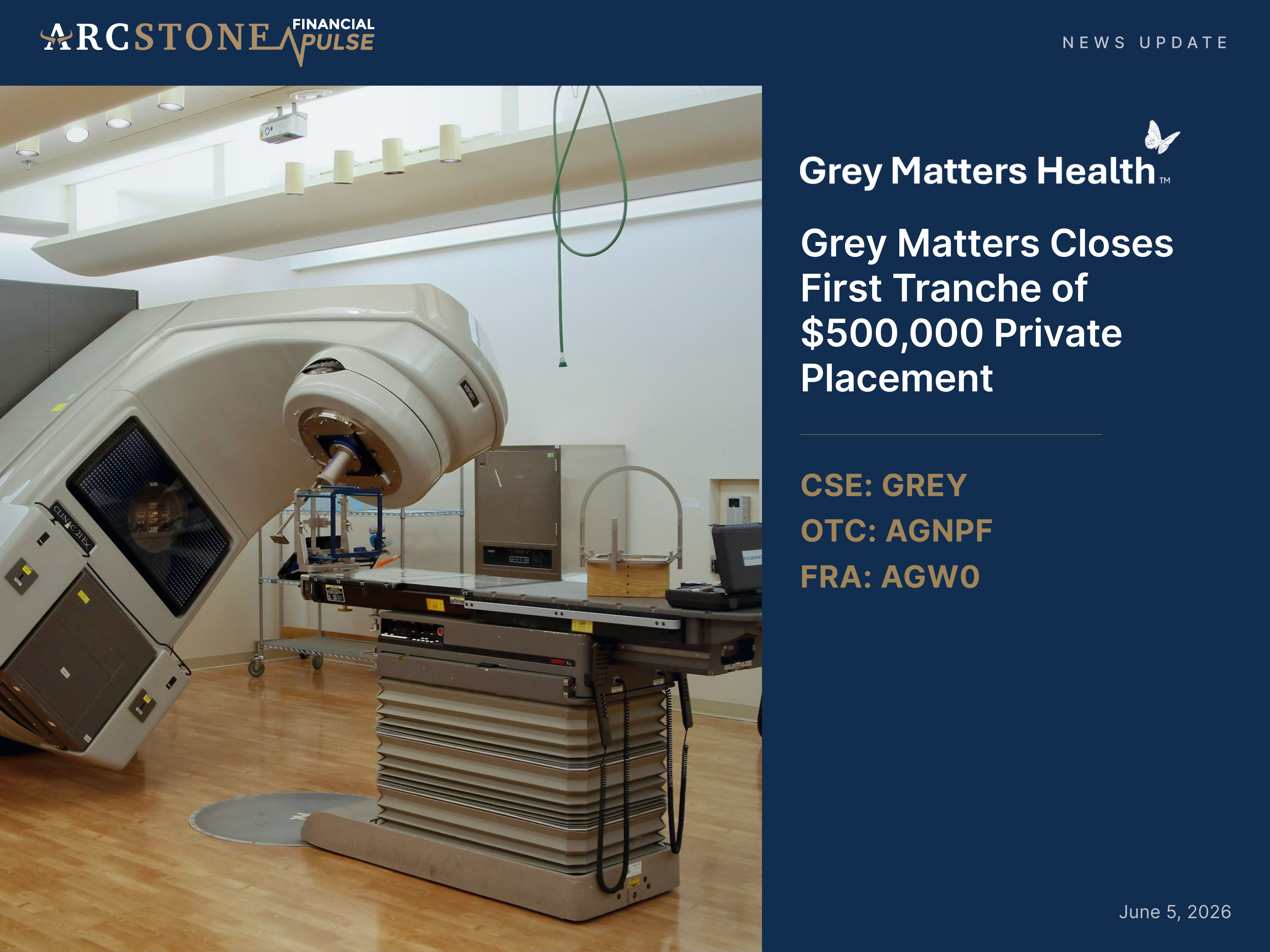 Grey Matters Closes First Tranche of $500,000 Private Placement